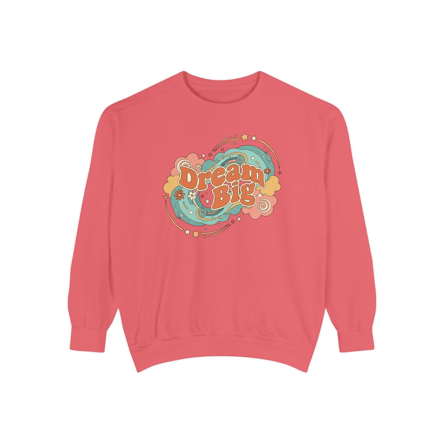 Dream Big - Sweatshirt