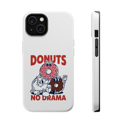 Donuts No Drama - Magnetic Phone Case