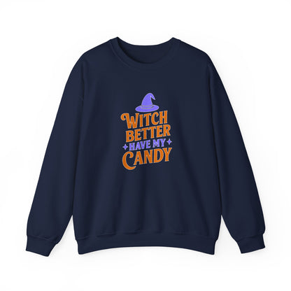Witch Better Have My Candy Sweatshirt, Halloween Sweatshirt, Unisex Crewneck, Cozy Fall Apparel, Spooky Season Fashion