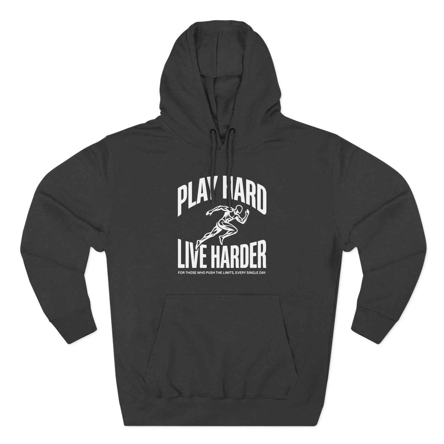 Play Hard / Live Harder - Hoodie
