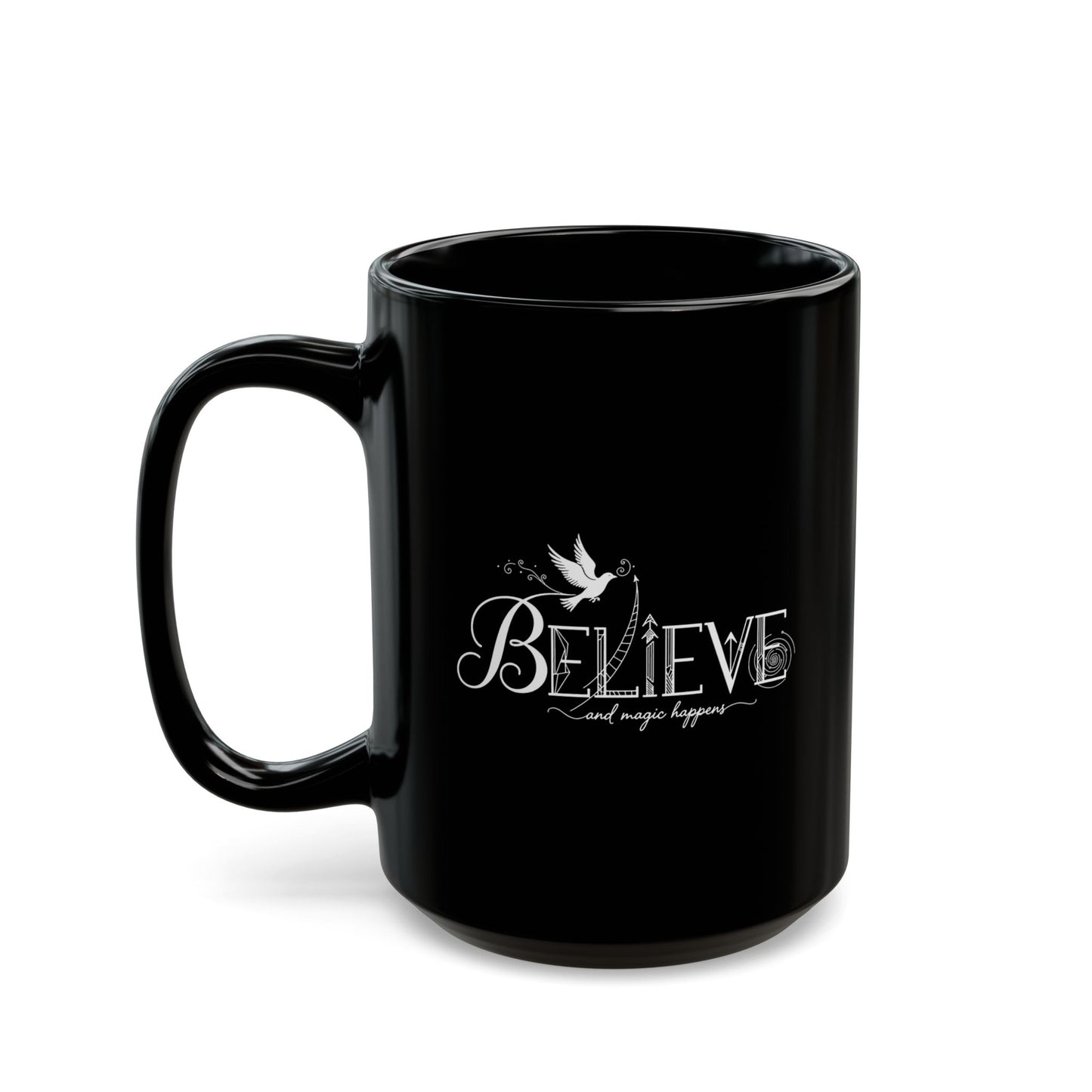 Believe and Magic Happens - Black Mug