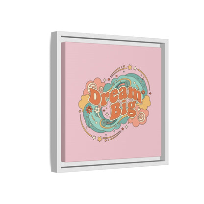 Dream Big - Framed Canvas