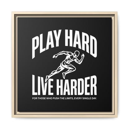 Play Hard / Live Harder - Framed Canvas