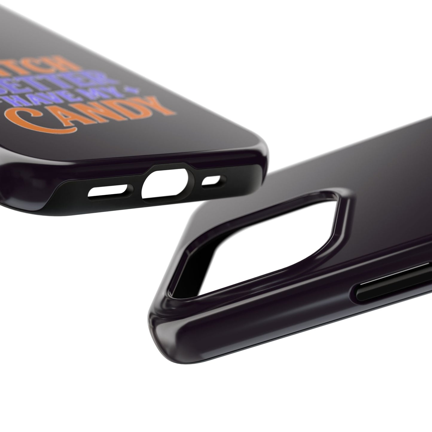 Witch Better Have My Candy - Phone Case