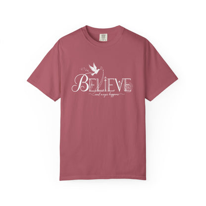 Believe and Magic Happens - T-Shirt