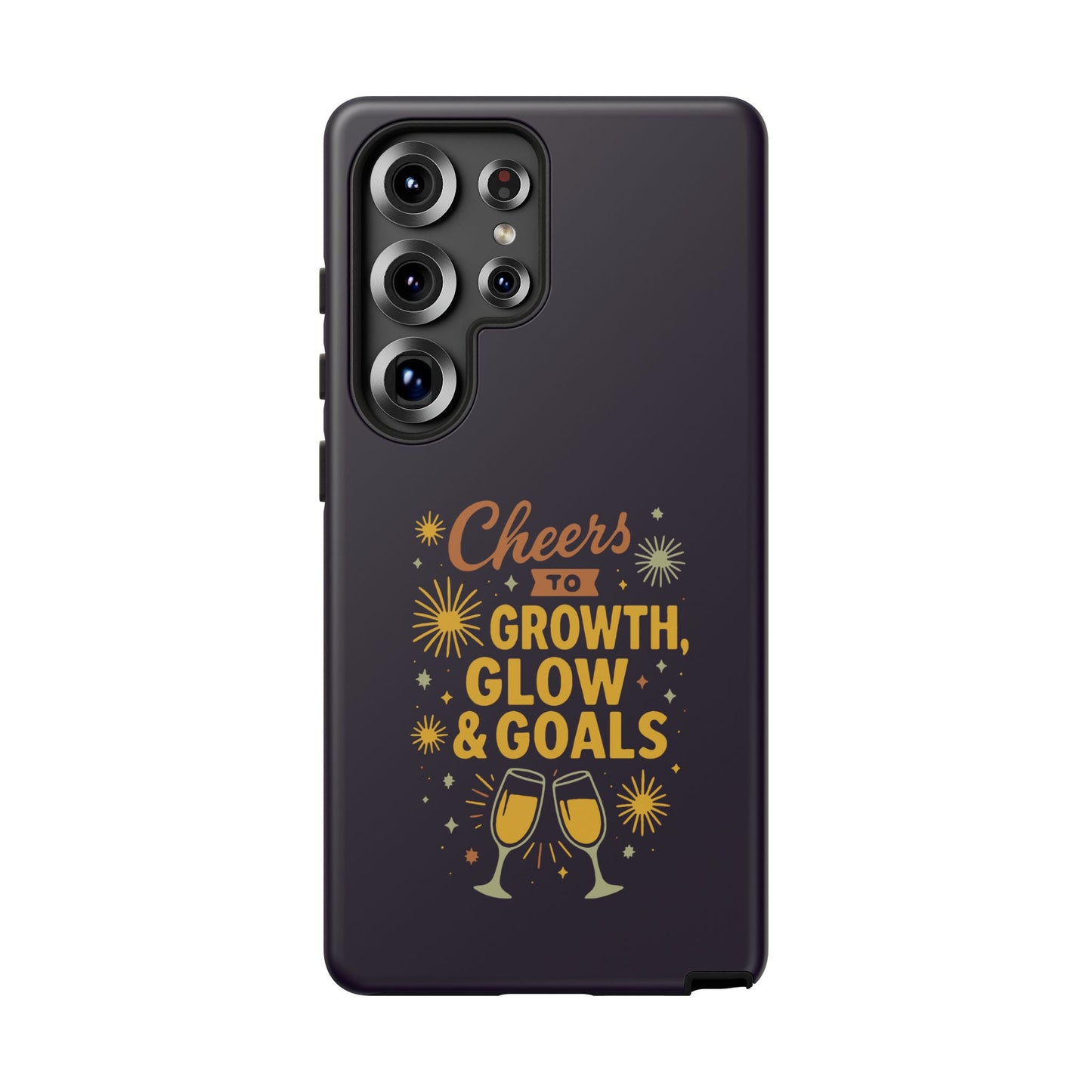 Cheers to Growth, Glow & Goals - Tough Phone Case