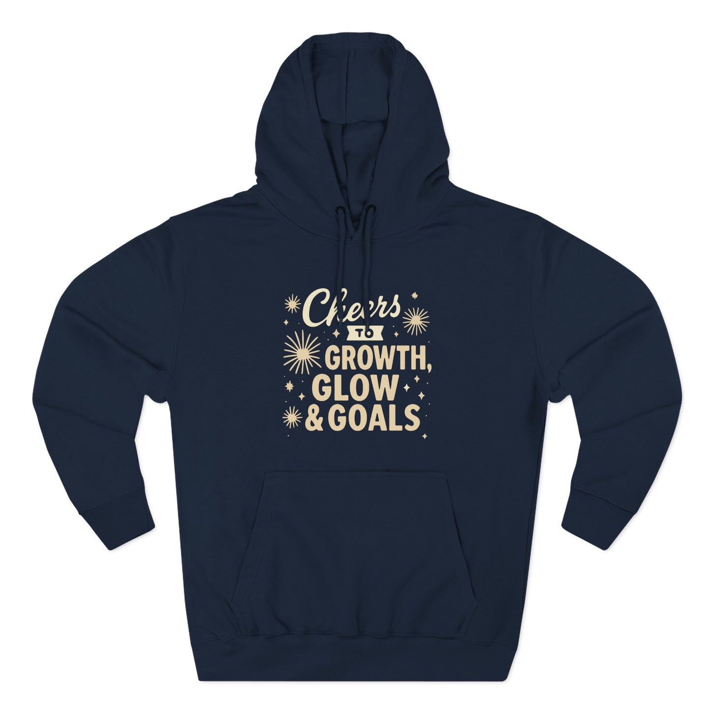 Cheers to Growth, Glow & Goals - Hoodie