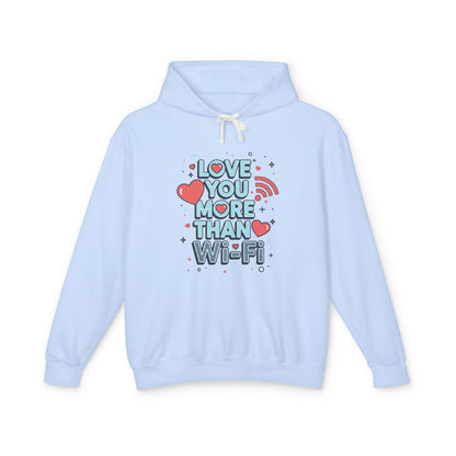 Love You More Than Wi‑Fi - Hoodie