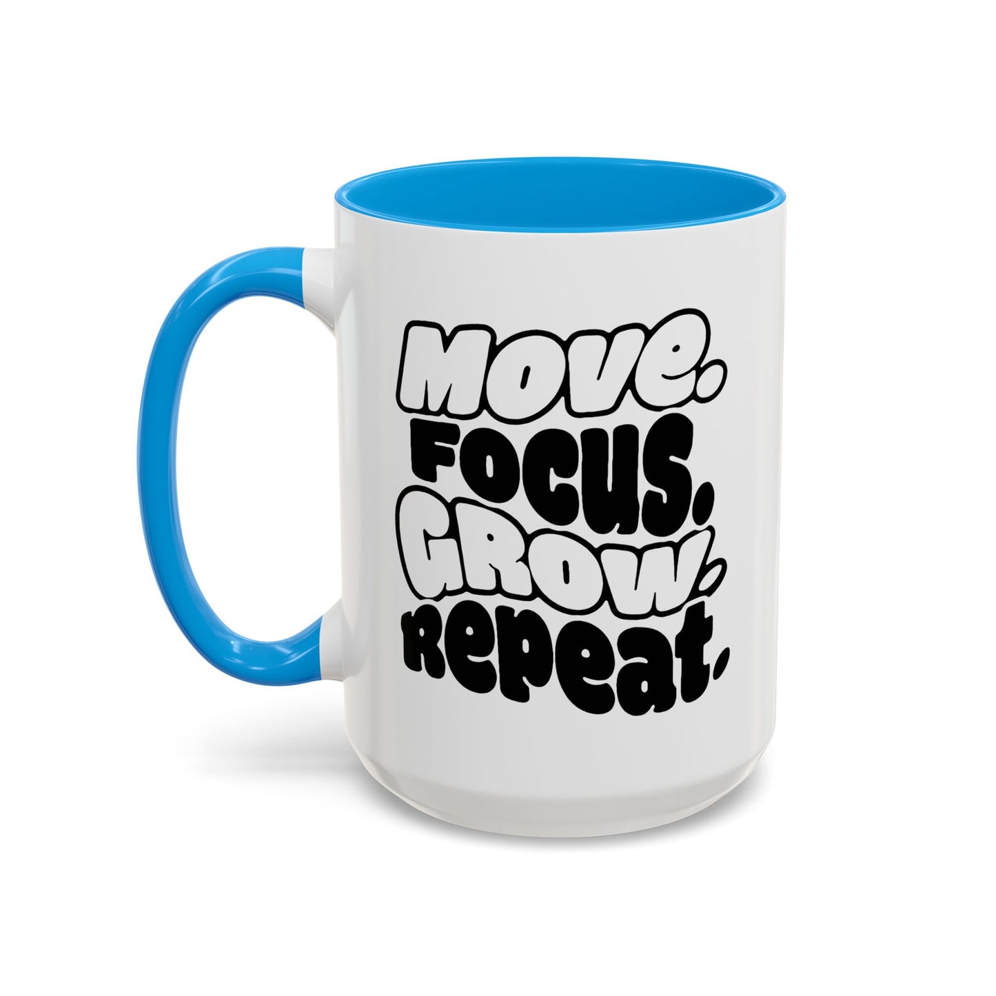 Move. Focus. Grow. Repeat. - Colorful Mug
