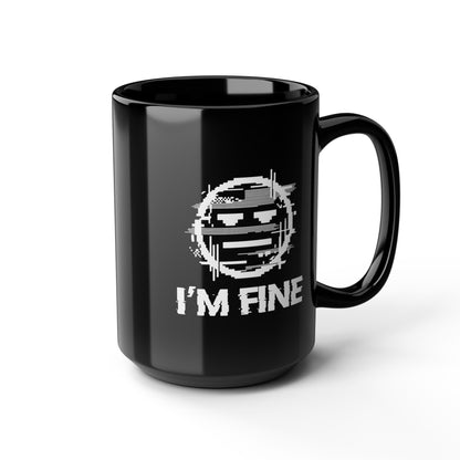 I’m Fine Glitched Smiley - Black Mug