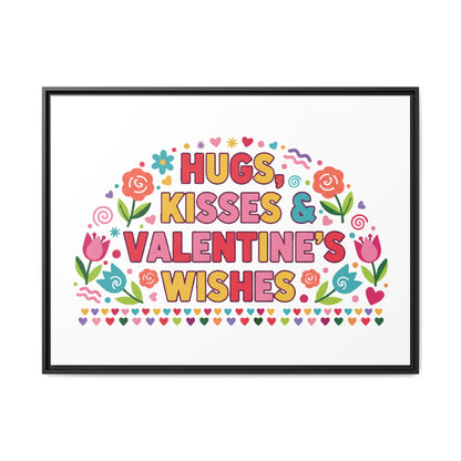 Hugs Kisses & Valentine's Wishes - Framed Canvas