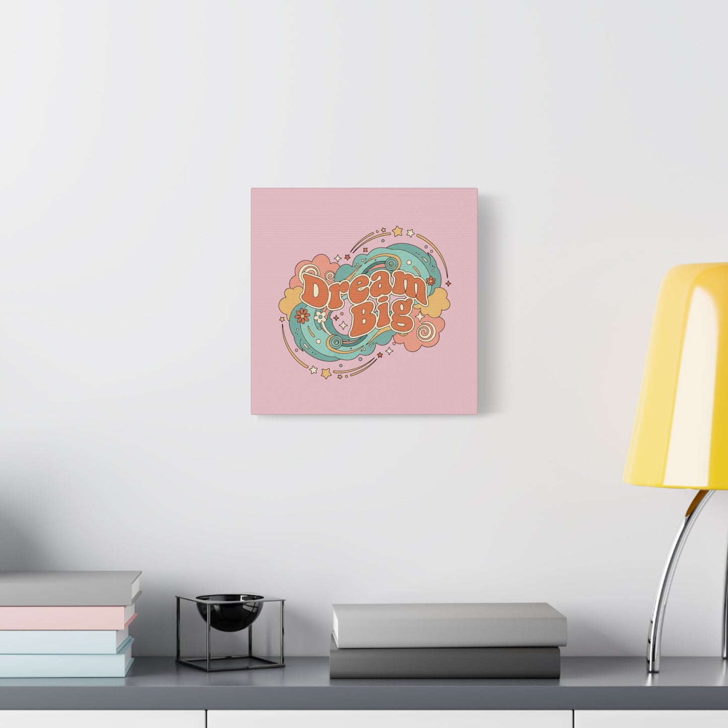 Dream Big - Canvas