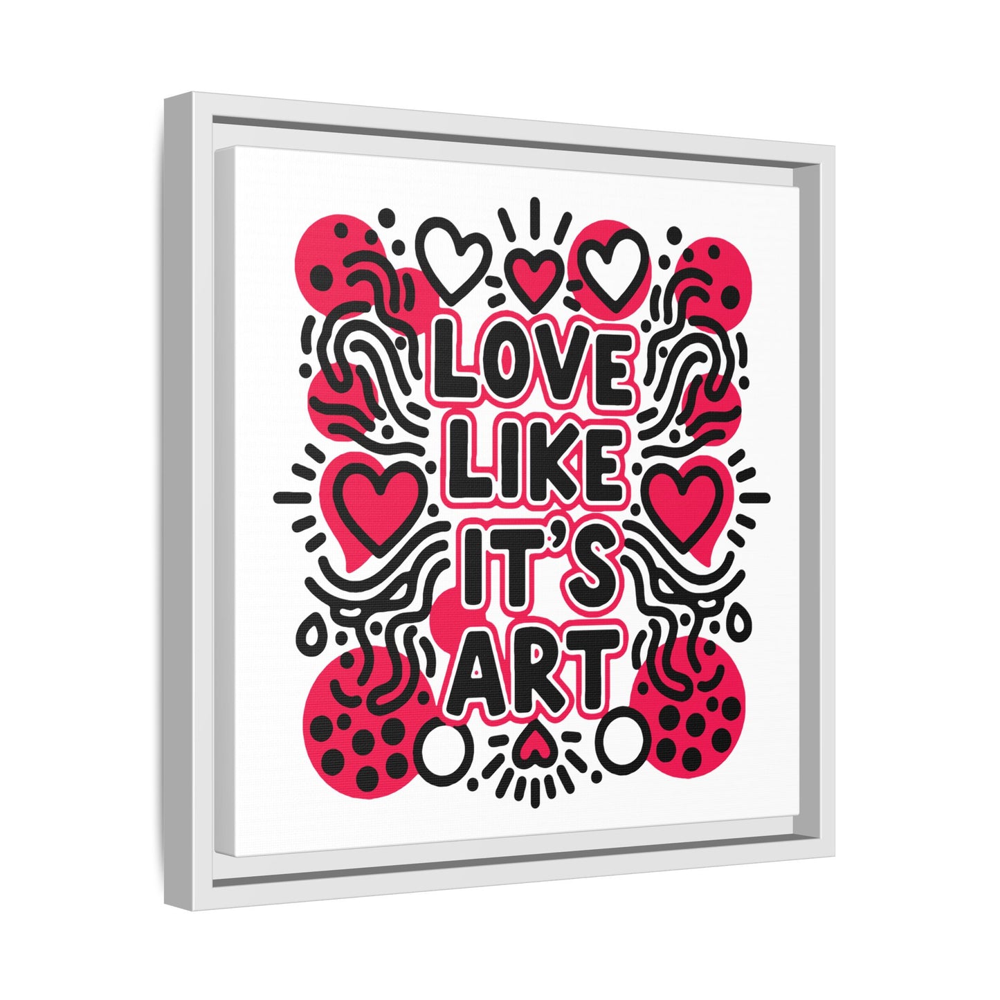 Love Like It's Art - Framed Canvas