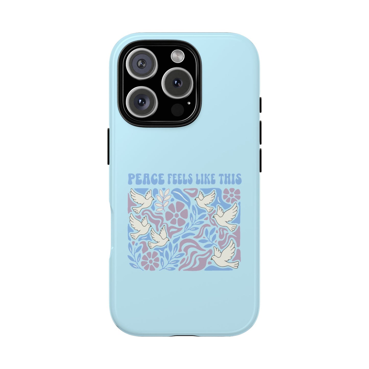 Peace Feels Like This - Phone Case