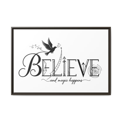Believe and Magic Happens - Framed Canvas