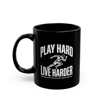 Play Hard / Live Harder - Black Mug