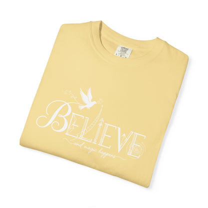 Believe and Magic Happens - T-Shirt