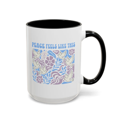 Peace Feels Like This - Color Accent Mug
