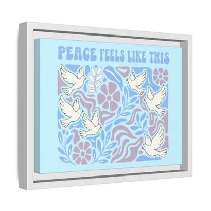 Peace Feels Like This - Framed Canvas