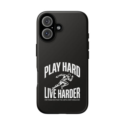 Play Hard / Live Harder - Phone Case