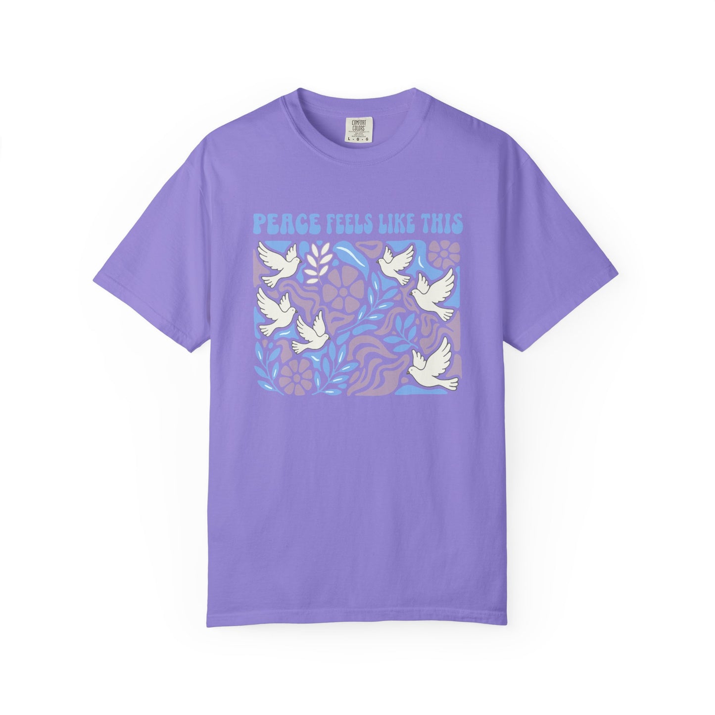 Peace Feels Like This - T-Shirt