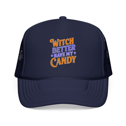 Witch Better Have My Candy - Cap