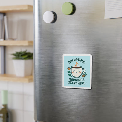 Brew-tiful Mornings Die-Cut Magnet, Cute Coffee Mug Decor, Kitchen Accessory, Gift for Coffee Lovers, Home Decor