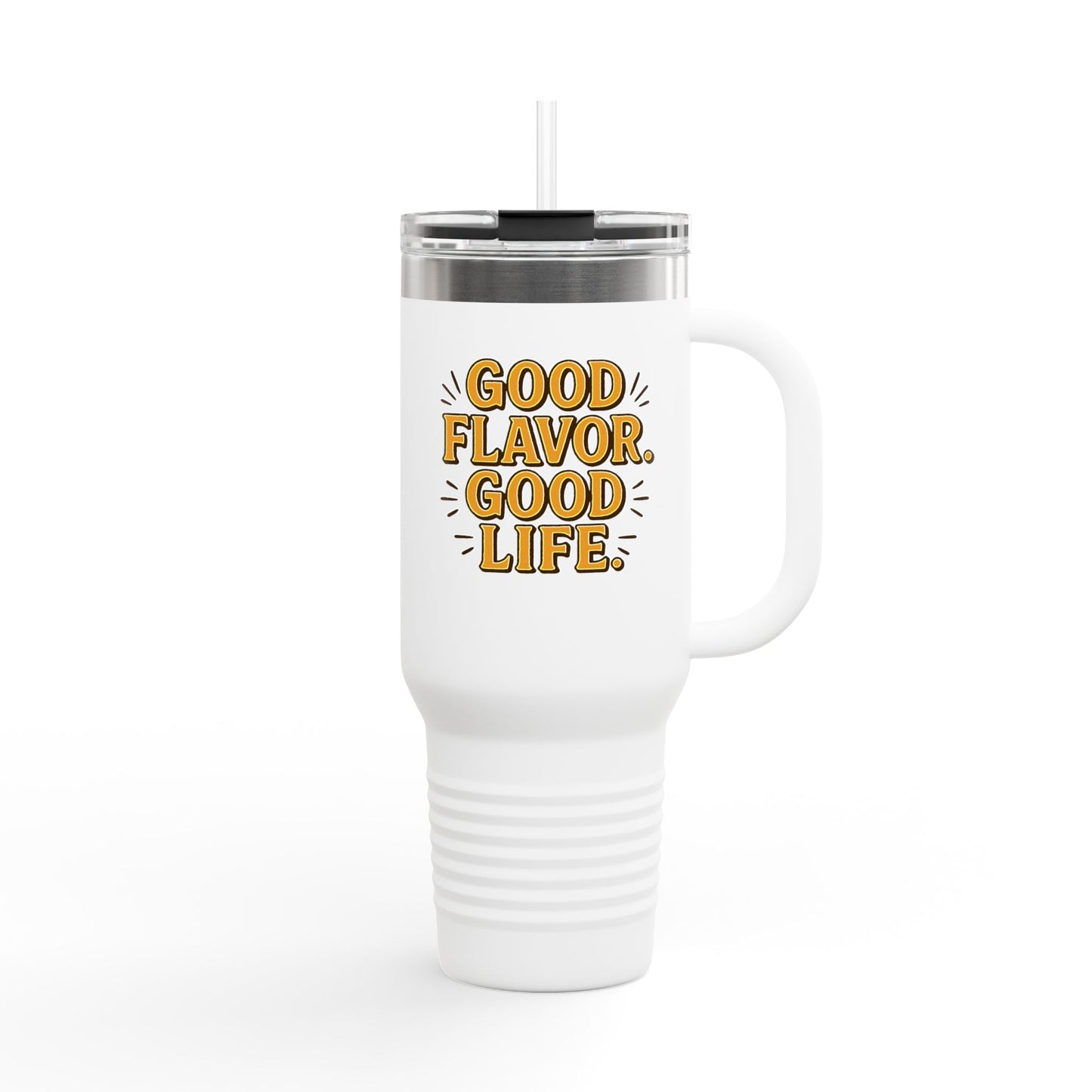 Good Flavor. Good Life. - Insulated Mug