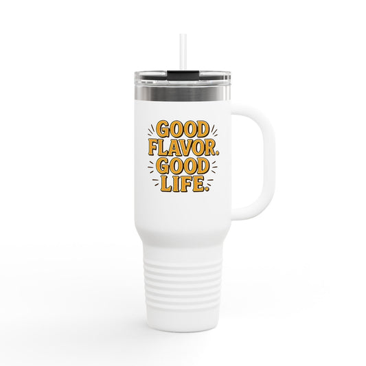 Good Flavor. Good Life. - Insulated Mug