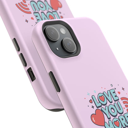 Love You More Than Wi‑Fi - Magnetic Phone Case