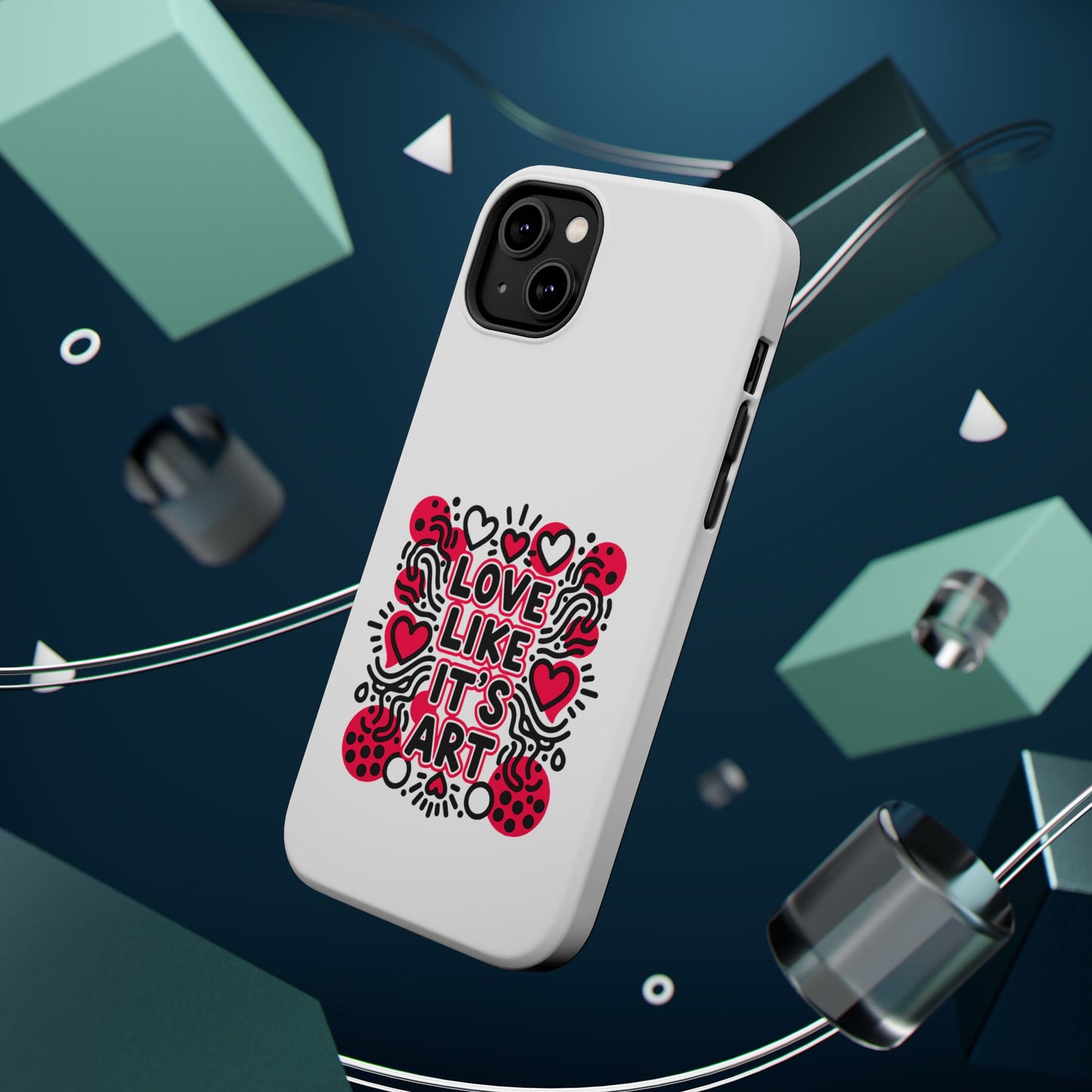 Love Like It's Art - Magnetic Phone Case
