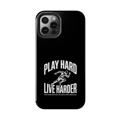 Play Hard / Live Harder - Phone Case