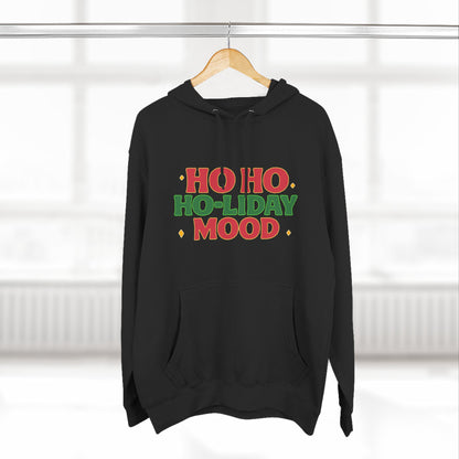 Ho Ho Ho-liday Mood - Hoodie