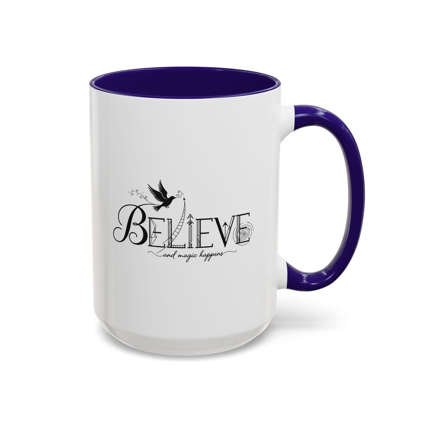 Believe and Magic Happens - Colorful Mug