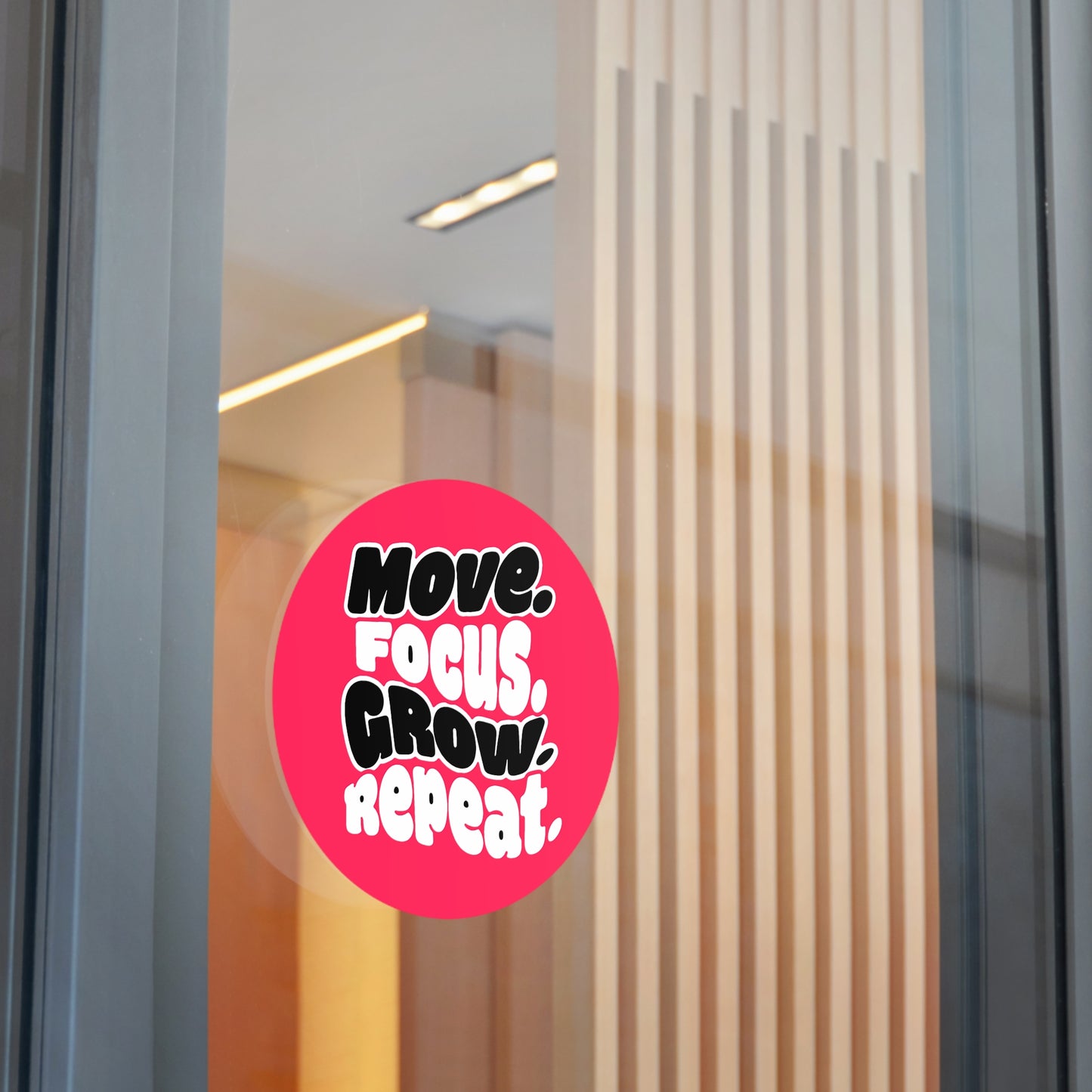 Move. Focus. Grow. Repeat. - Sticker