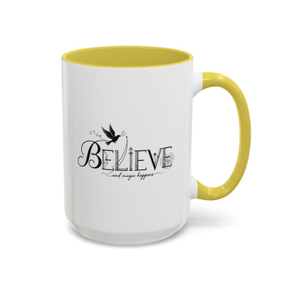 Believe and Magic Happens - Colorful Mug