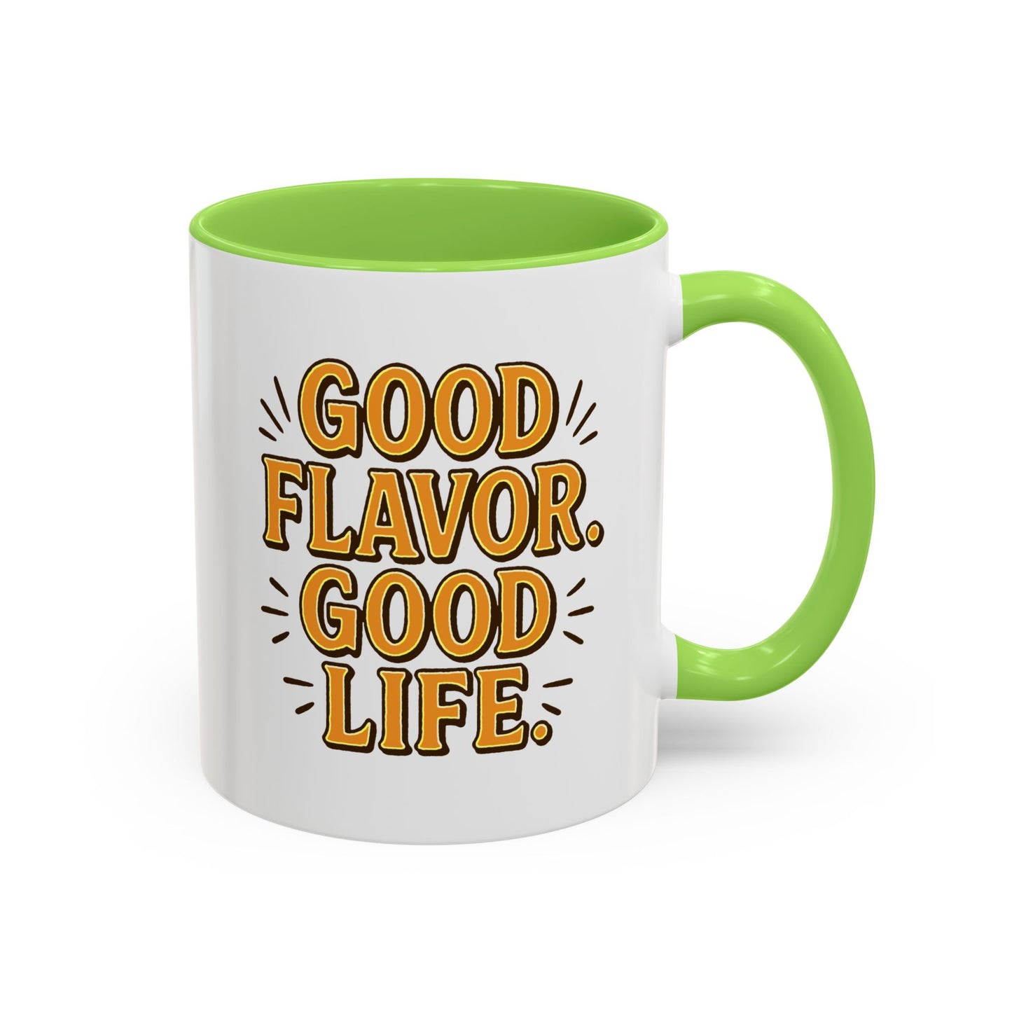 Good Flavor. Good Life. - Colorful Mug