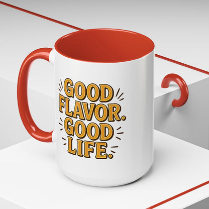 Good Flavor. Good Life. - Color Accent Mug