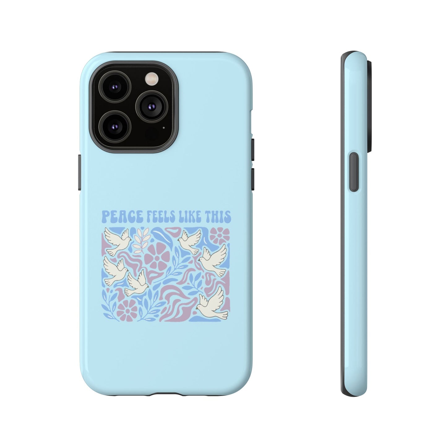 Peace Feels Like This - Phone Case