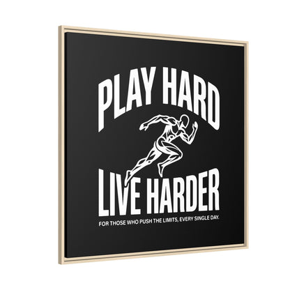 Play Hard / Live Harder - Framed Canvas