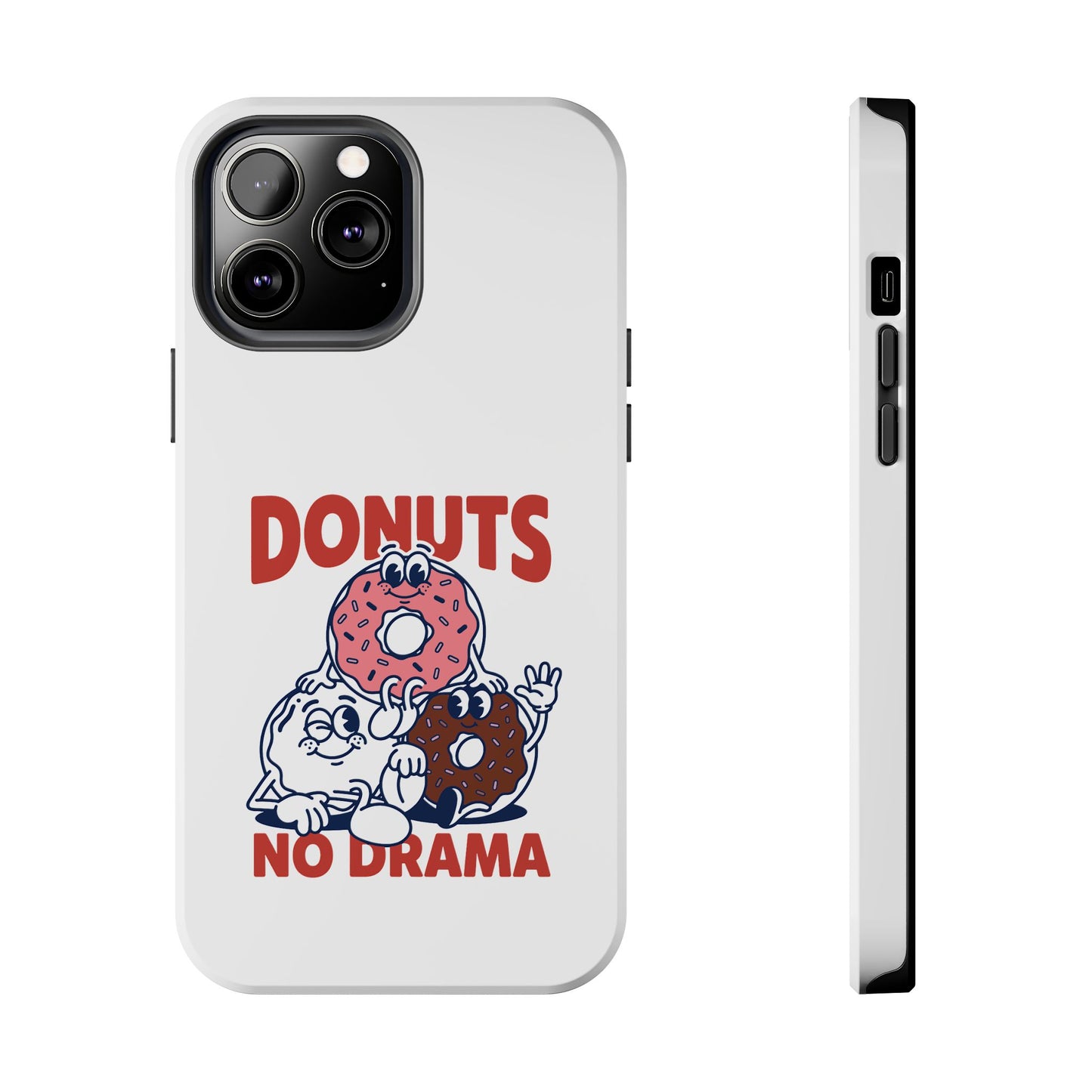 Donuts No Drama - Phone Case