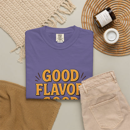 Good Flavor. Good Life. - T-Shirt