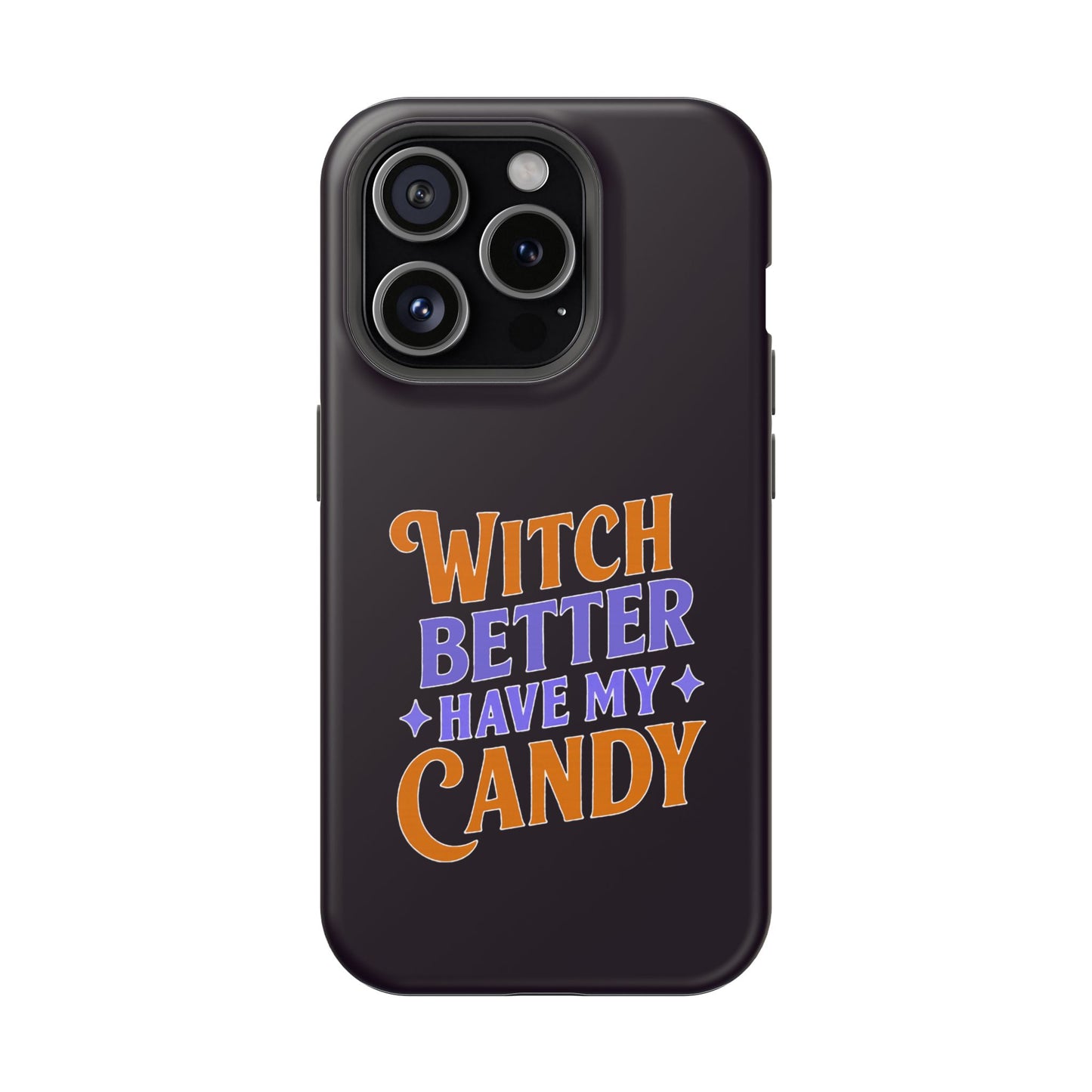 Witch Better Have My Candy - Magnetic Phone Case