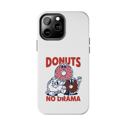 Donuts No Drama - Phone Case