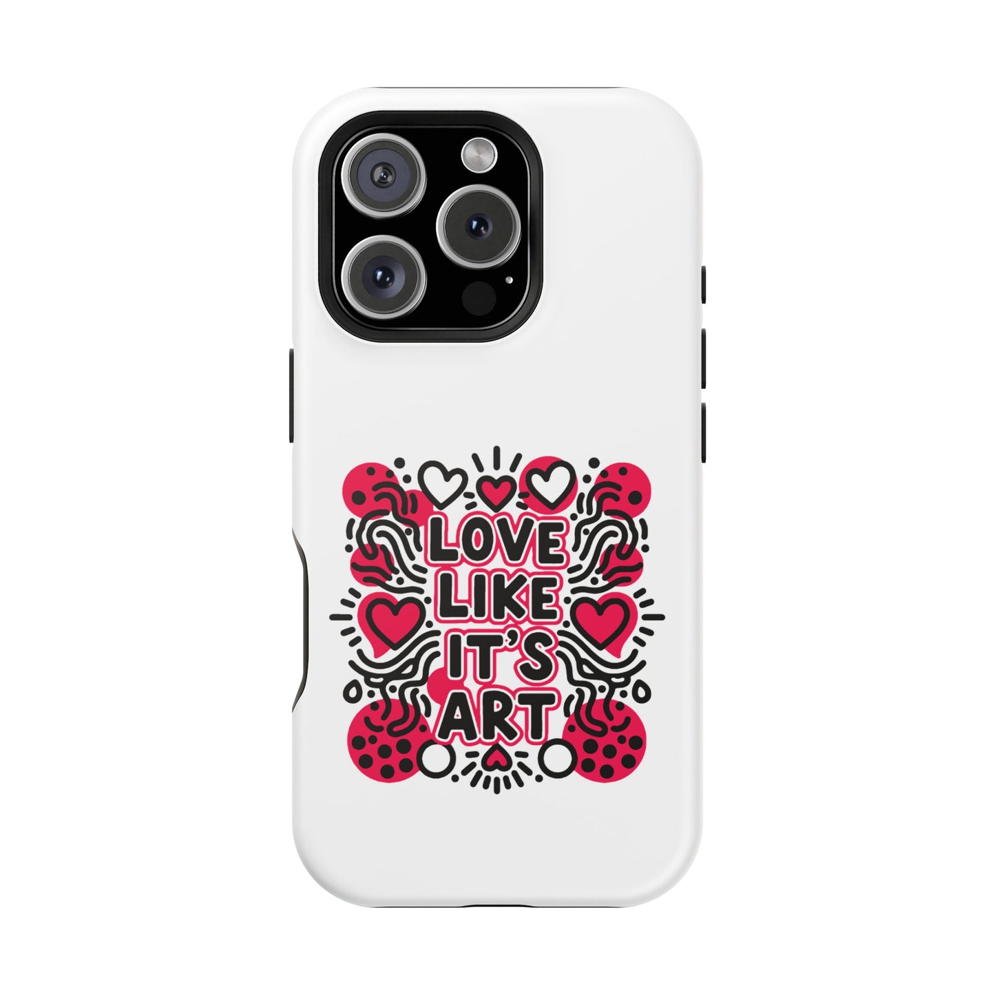 Love Like It's Art - Magnetic Phone Case