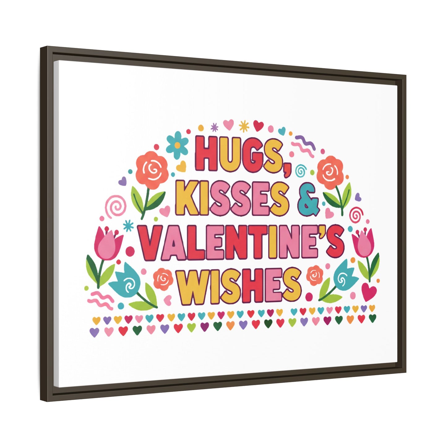 Hugs Kisses & Valentine's Wishes - Framed Canvas