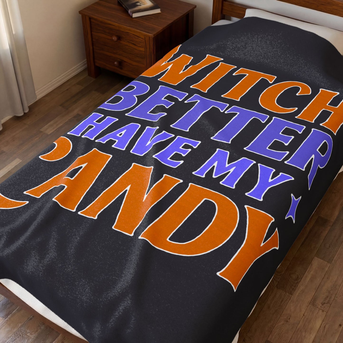 Witch Better Have My Candy - Plush Blanket
