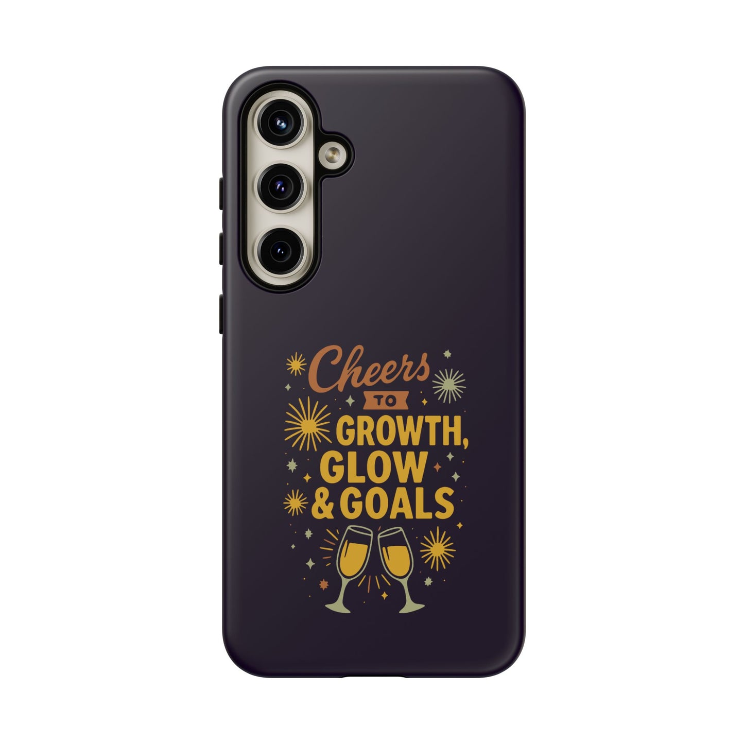 Cheers to Growth, Glow & Goals - Tough Phone Case