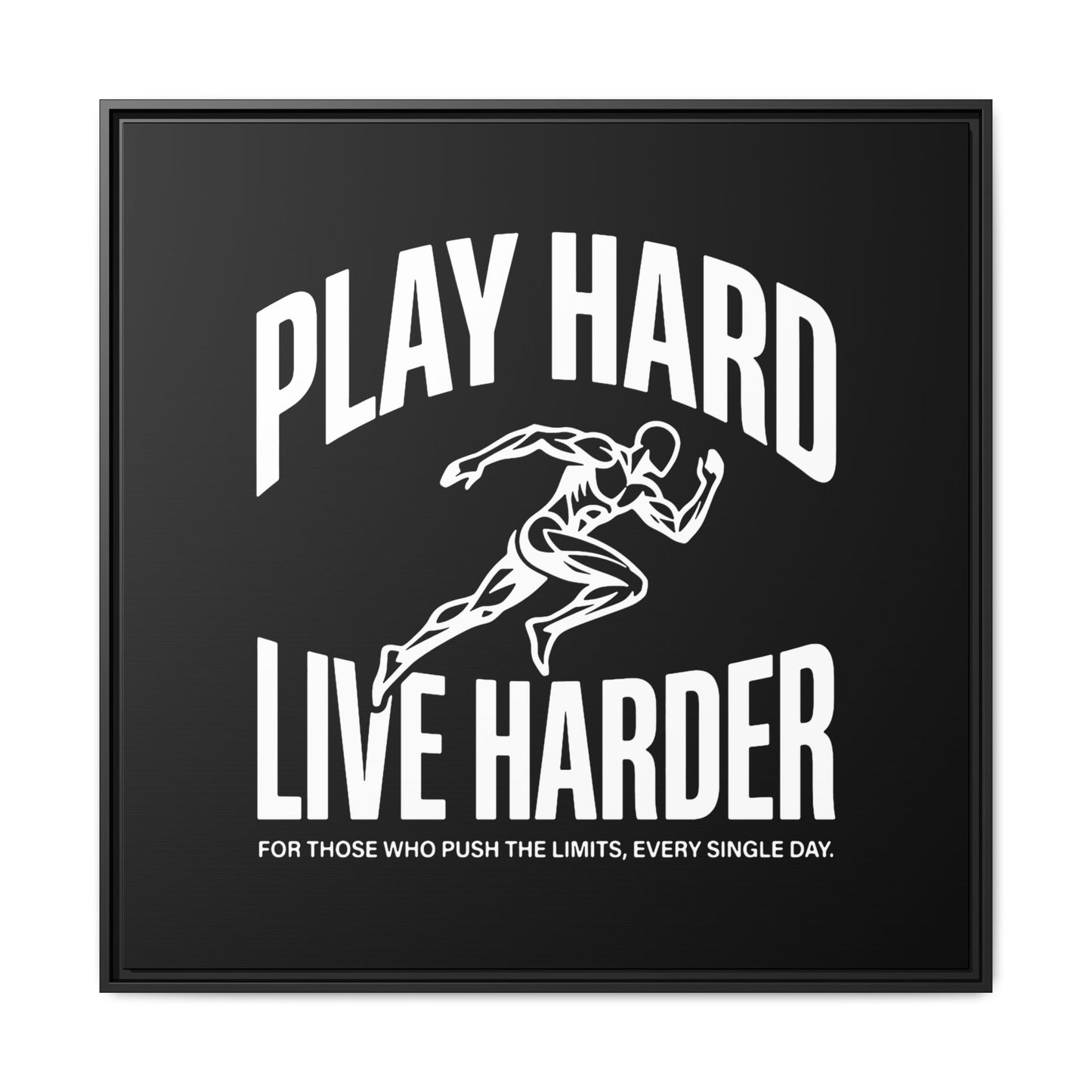 Play Hard / Live Harder - Framed Canvas