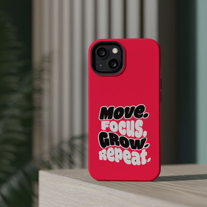 Move. Focus. Grow. Repeat. - Magnetic Phone Case
